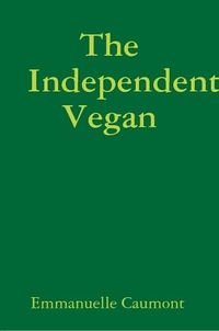 Cover image for The Independent Vegan