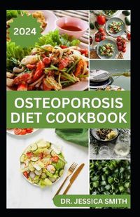 Cover image for Osteoporosis Diet Cookbook