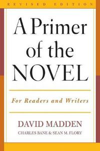 Cover image for A Primer of the Novel: For Readers and Writers