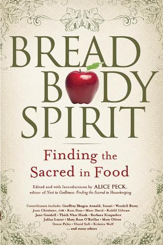 Cover image for Bread, Body, Spirit: Finding the Sacred in Food