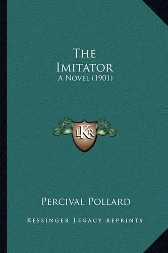 Cover image for The Imitator: A Novel (1901)