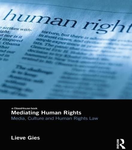 Cover image for Mediating Human Rights: Media, Culture and Human Rights Law