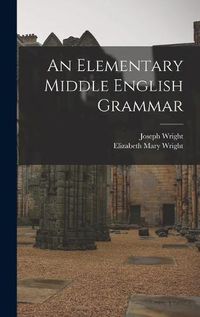 Cover image for An Elementary Middle English Grammar