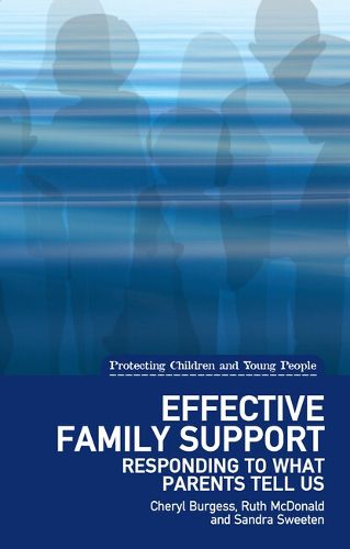 Effective Family Support: Responding to what parents tell us