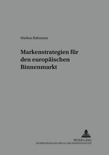 Cover image for Markenstrategien Fuer Den Europaeischen Binnenmarkt