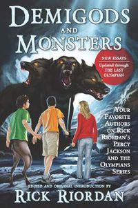 Cover image for Demigods and Monsters: Your Favorite Authors on Rick Riordan's Percy Jackson and the Olympians Series