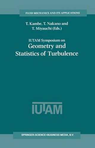 Cover image for IUTAM Symposium on Geometry and Statistics of Turbulence: Proceedings of the IUTAM Symposium held at the Shonan International Village Center, Hayama (Kanagawa-ken), Japan, November 1-5, 1999