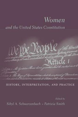 Cover image for Women and the U.S. Constitution: History,Interpretation, and Practice