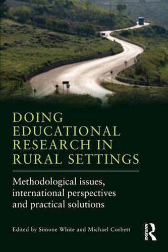 Cover image for Doing Educational Research in Rural Settings: Methodological issues, international perspectives and practical solutions