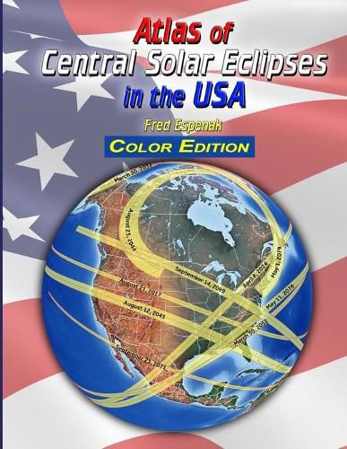 Cover image for Atlas of Central Solar Eclipses in the USA - Color Edition