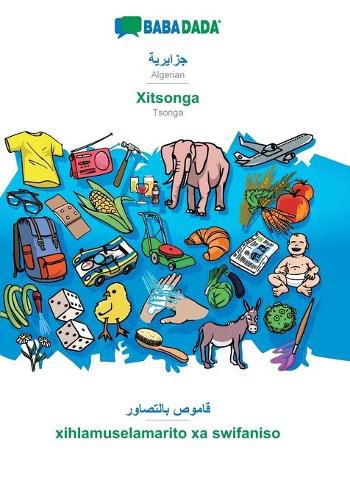 Cover image for BABADADA, Algerian (in arabic script) - Xitsonga, visual dictionary (in arabic script) - xihlamuselamarito xa swifaniso: Algerian (in arabic script) - Tsonga, visual dictionary