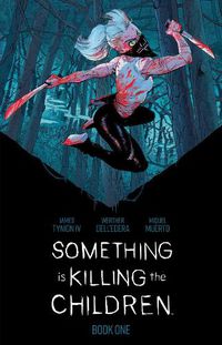 Cover image for Something is Killing the Children Book One Deluxe Edition