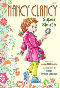 Cover image for Fancy Nancy: Nancy Clancy, Super Sleuth