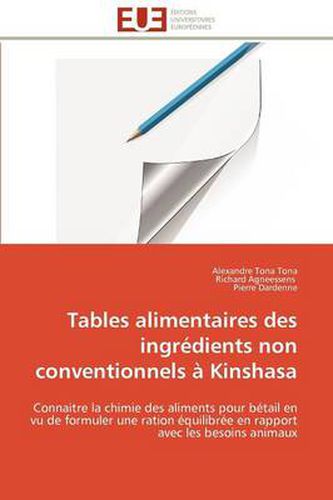 Cover image for Tables Alimentaires Des Ingr Dients Non Conventionnels Kinshasa