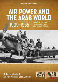 Cover image for Air Power and the Arab World 1909-1955 Volume 11