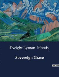 Cover image for Sovereign Grace