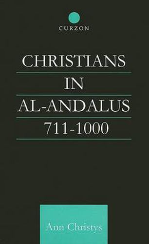 Cover image for Christians in Al-Andalus 711-1000