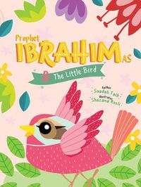 Cover image for Prophet Ibrahim and the Little Bird Activity Book