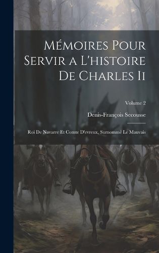 Cover image for Memoires Pour Servir a L'histoire De Charles Ii