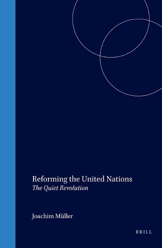 Cover image for Reforming the United Nations: The Quiet Revolution