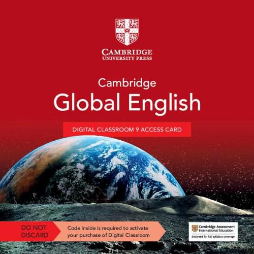 Cambridge Global English Digital Classroom 9 Access Card (1 Year Site Licence): For Cambridge Primary and Lower Secondary English as a Second Language