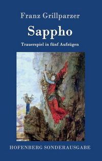 Cover image for Sappho: Trauerspiel in funf Aufzugen