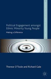 Cover image for Political Engagement Amongst Ethnic Minority Young People: Making a Difference