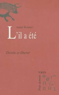 Cover image for L'Il a Ete: Destin Et Liberte