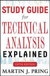 Cover image for Study Guide for Technical Analysis Explained Fifth Edition