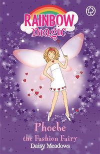 Cover image for Rainbow Magic: Phoebe The Fashion Fairy: The Party Fairies Book 6