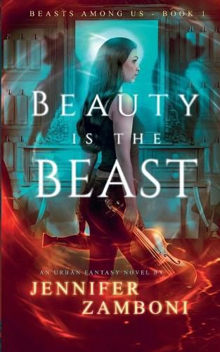 Cover image for Beauty is the Beast: Beasts Among Us - Book 1