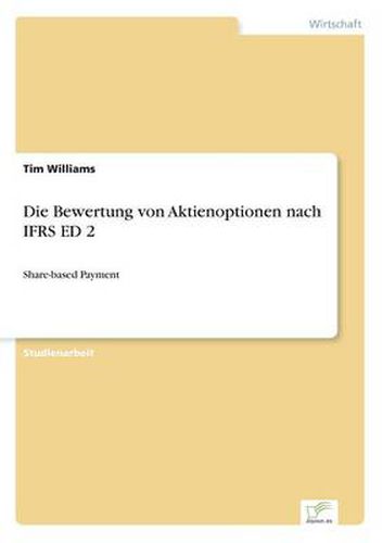 Cover image for Die Bewertung von Aktienoptionen nach IFRS ED 2: Share-based Payment