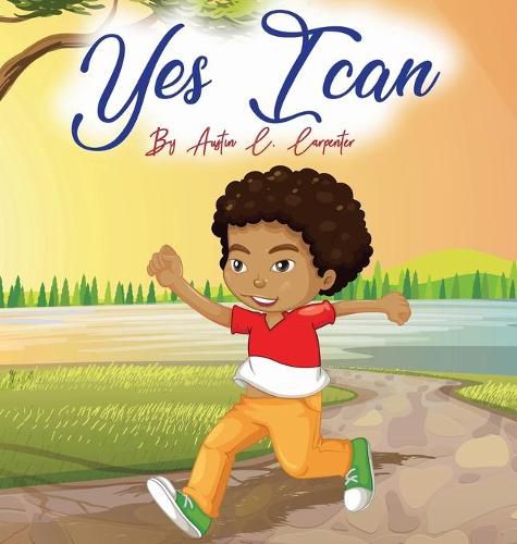 Cover image for Yes I Can By Austin C. Carpenter