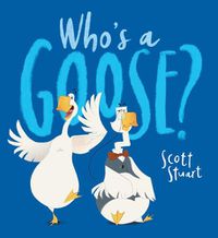 Cover image for Who's a Goose?