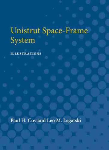 Unistrut Space-Frame System: Illustrations