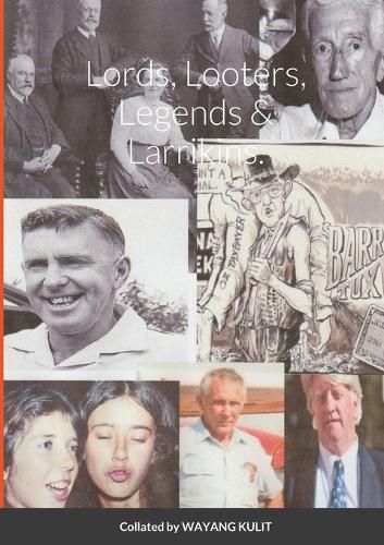 Cover image for Lords, Looters, Legends & Larrikins.