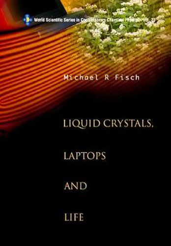 Cover image for Liquid Crystals, Laptops And Life