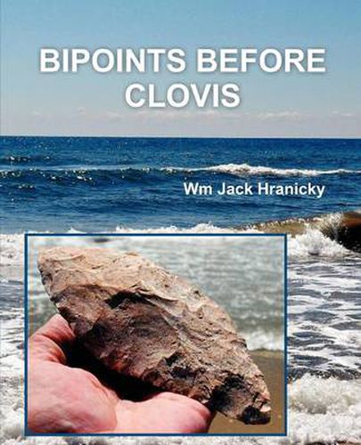 Cover image for Bipoints Before Clovis: Trans-Oceanic Migrations and Settlement of Prehistoric Americas