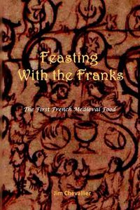 Cover image for Feasting with the Franks