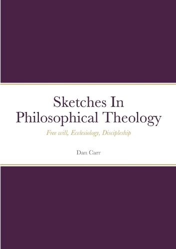 Cover image for Sketches In Philosophical Theology