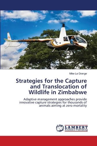 Cover image for Strategies for the Capture and Translocation of Wildlife in Zimbabwe