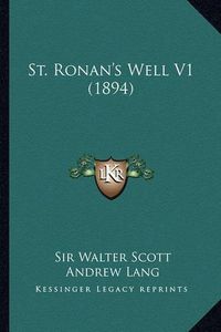 Cover image for St. Ronan's Well V1 (1894)