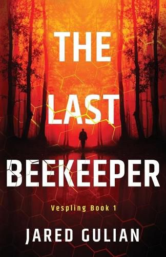 Cover image for The Last Beekeeper: Vespling Book 1: Vespling Book 1