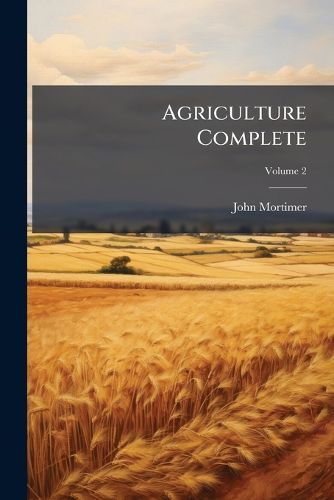 Cover image for Agriculture Complete, Volume 2