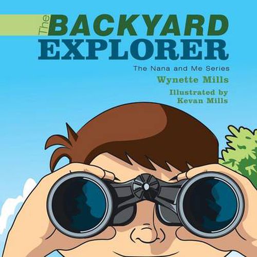 Cover image for The Backyard Explorer: The Nana and Me Series