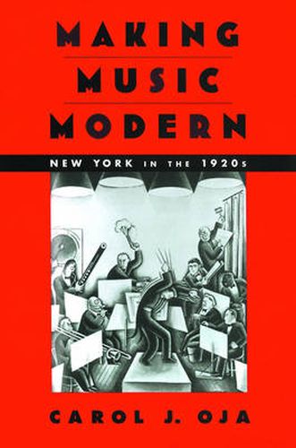 Cover image for Making Music Modern: New York in the 1920s