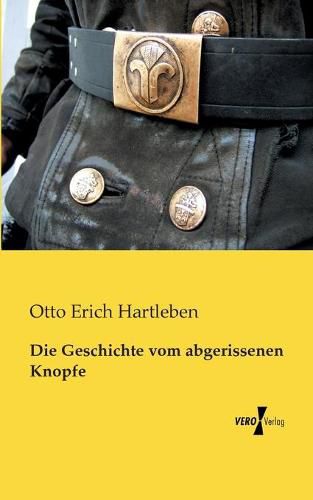 Cover image for Die Geschichte vom abgerissenen Knopfe