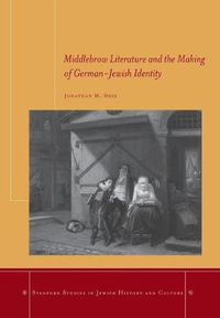 Cover image for Middlebrow Literature and the Making of German-Jewish Identity