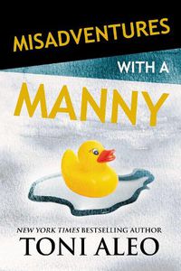 Cover image for Misadventures with a Manny