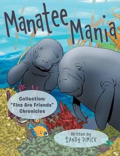 Cover image for Manatee Mania: Collection: Fins Are Friends Chronicles